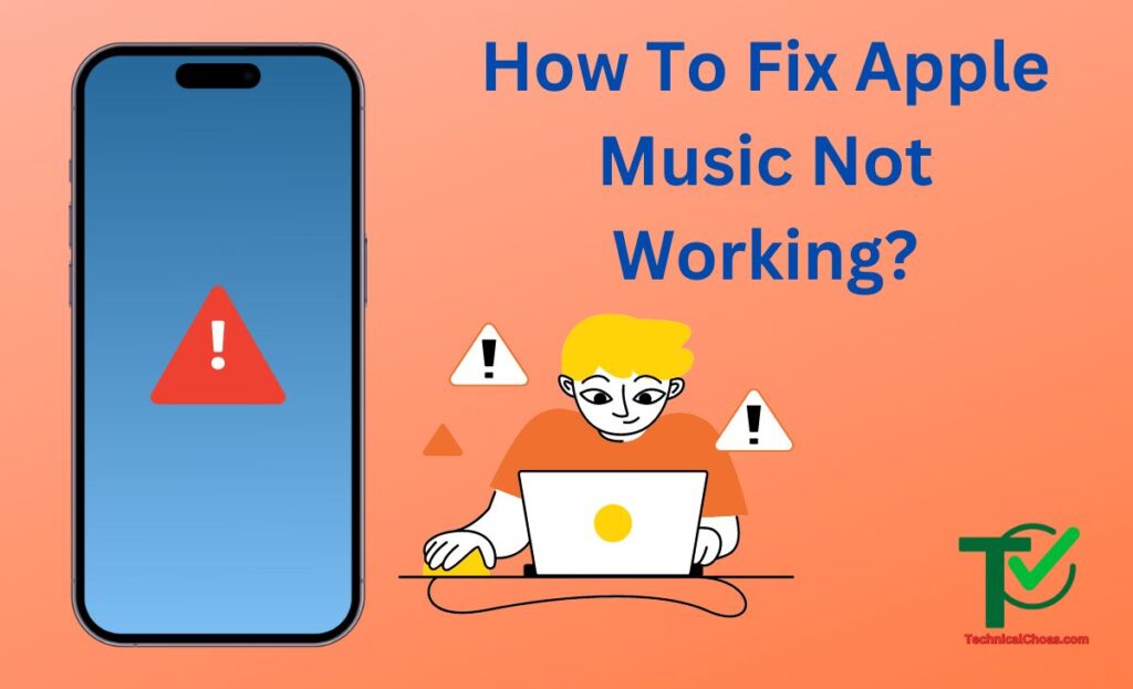 How To Fix Apple Music Not Working